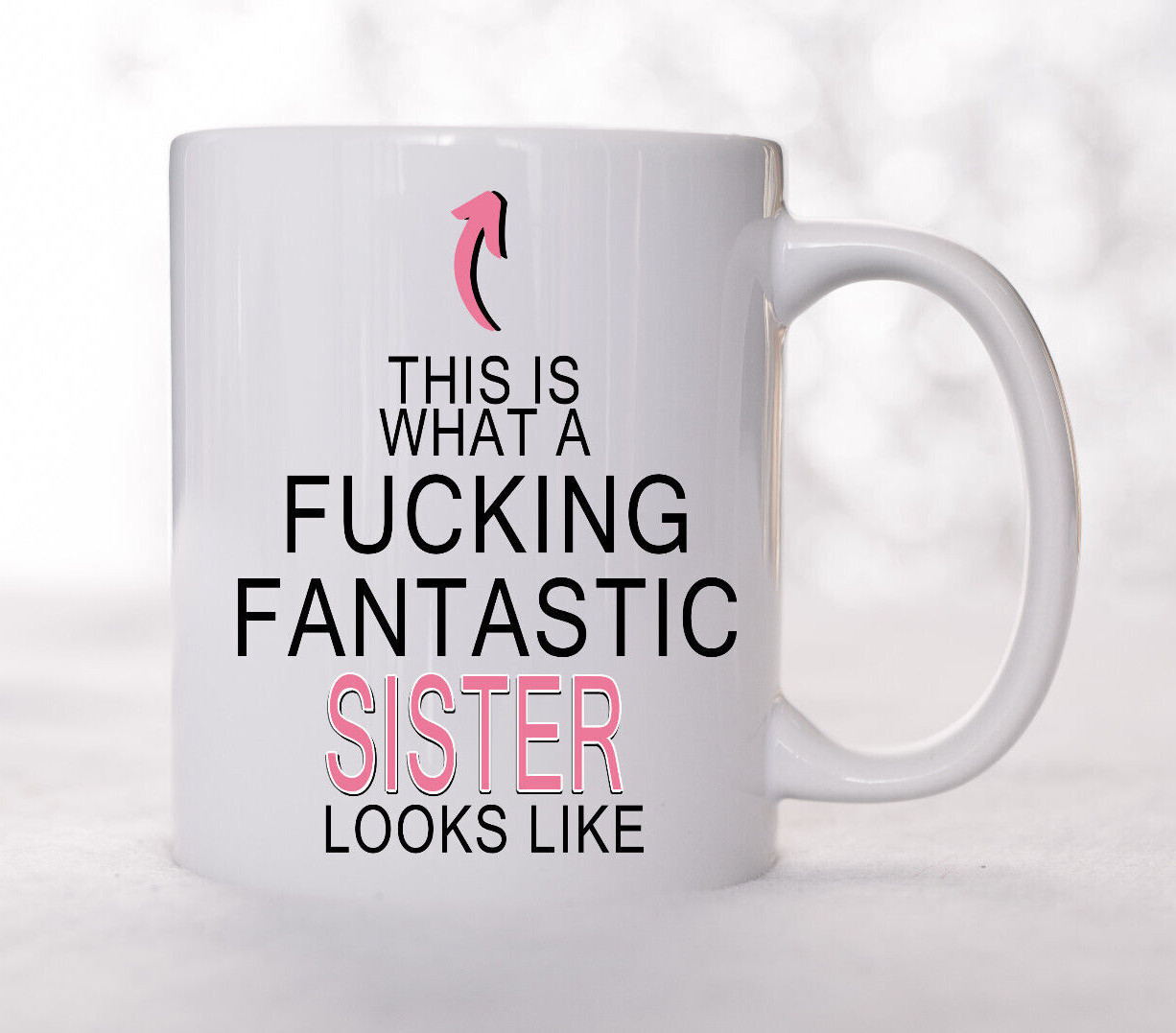 This is what a Fucking fantastic Sister looks like | Valentines Day Gift idea