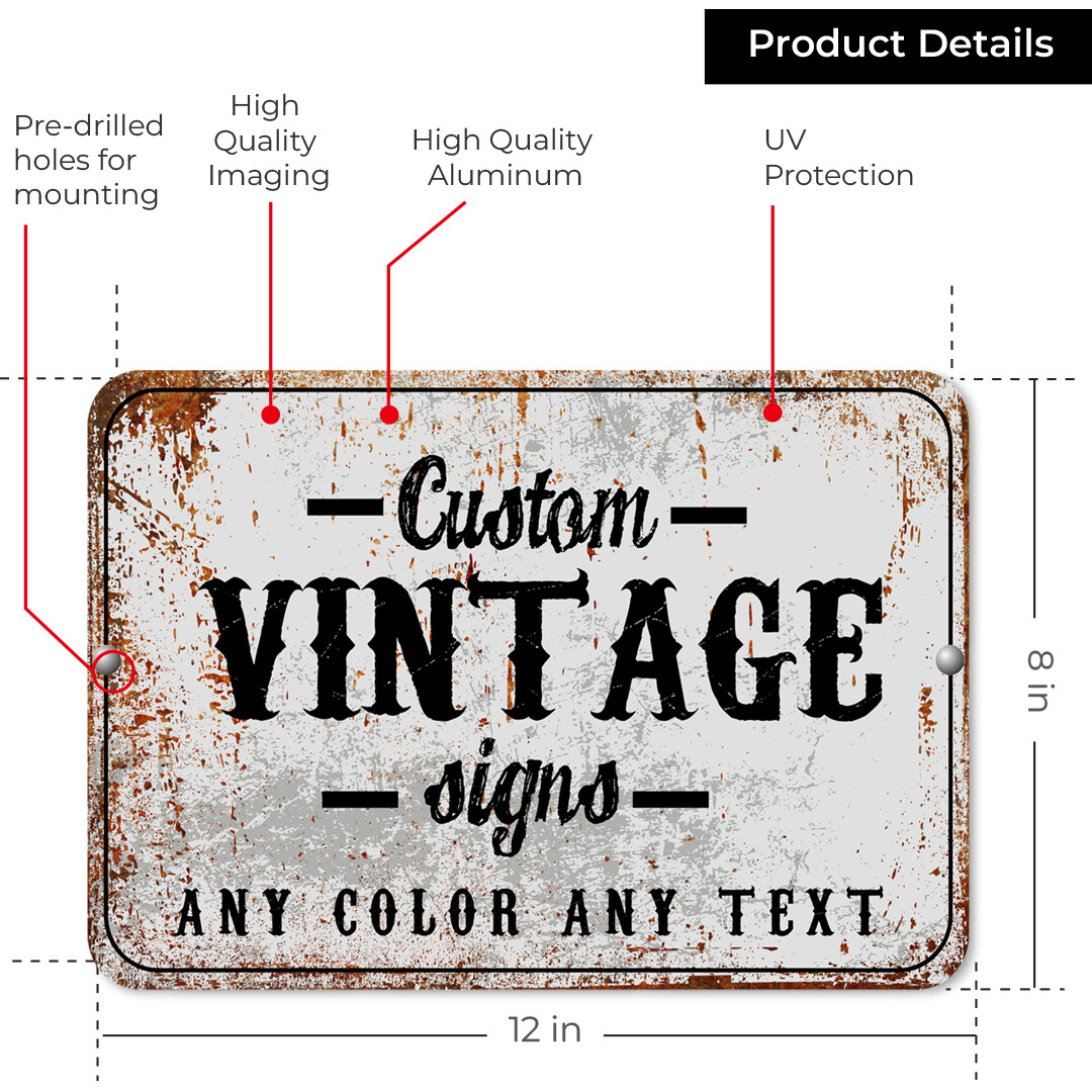 Customized With Your Custom Text New Personalized Aluminum Metal Sign 8 x 12″