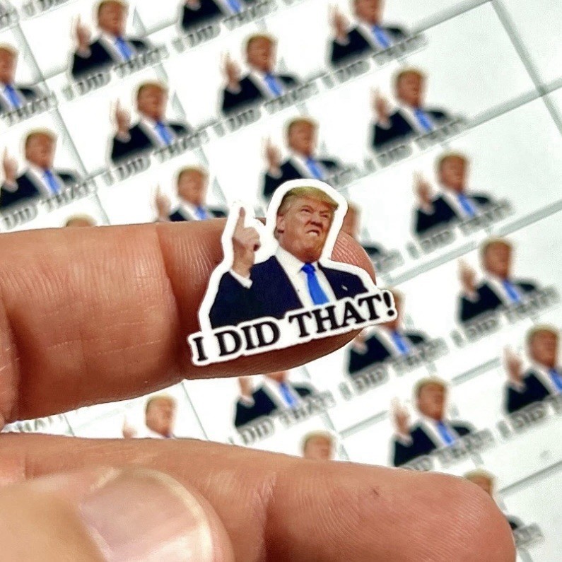 Trump Sticker I DID THAT Gas Pump Waterproof Vinyl Sticker NEW 1×1″ 10/25/50/100