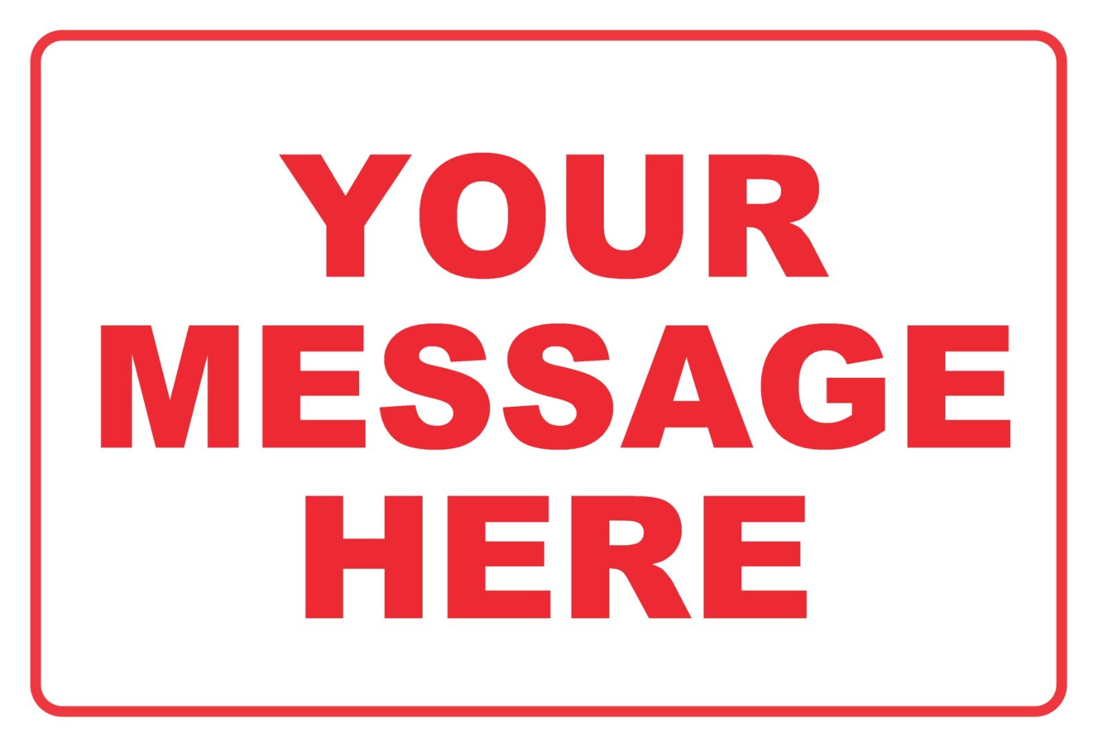 New Personalized Aluminum Metal Sign Customized With Custom Text 12″ x 18″ Size