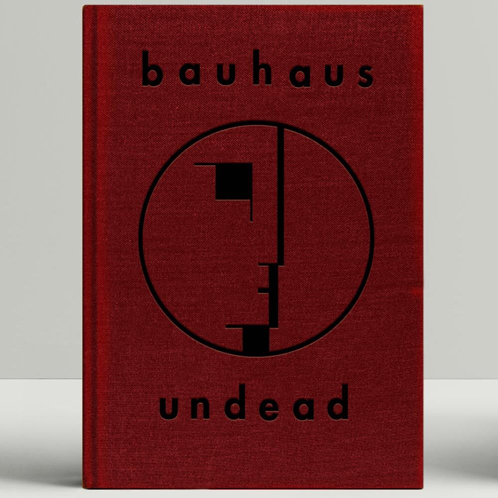 Bauhaus – Undead “Expanded Edition” (Book)